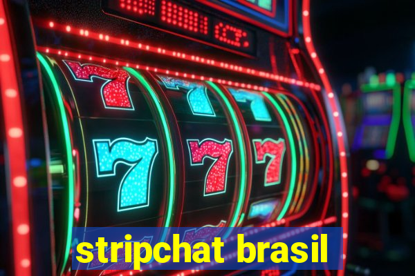 stripchat brasil